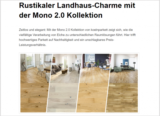 Screenshot des Blogbeitrags mit der Aufschrift: Rustikaler Landhaus-Charme mit der Mono 2.0 Kollektion. Zeitlos und elegant: Mit der Mono 2.0 Kollektion von koelnparkett zeigt sich, wie die vielfältige Verarbeitung von Eiche zu unterschiedlichen Raumlösungen führt. Hier trifft hochwertiges Parkett auf Nachhaltigkeit und ein unschlagbares Preis-Leistungsverhältnis.